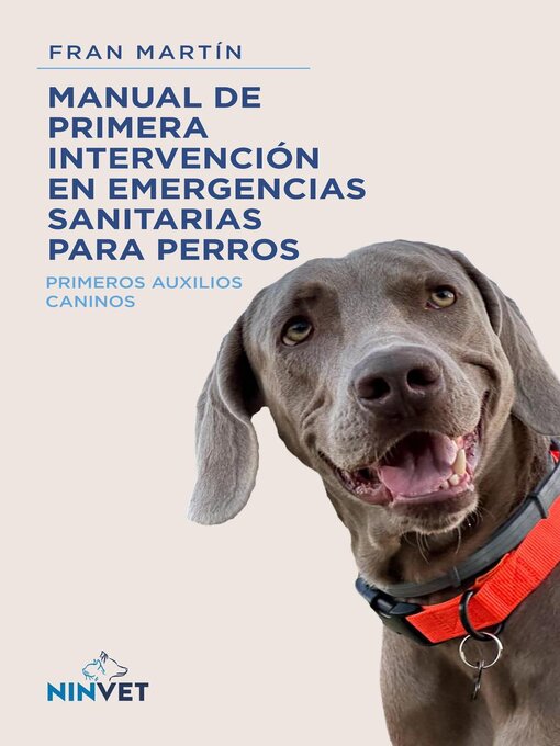 Title details for Manual de primera intervención en emergencias sanitarias para perros by Francisco Martín - Wait list